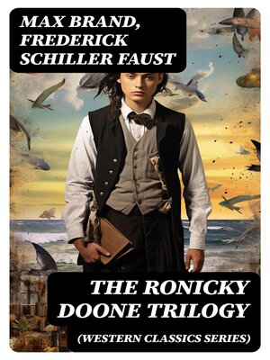 cover image of THE RONICKY DOONE TRILOGY (Western Classics Series)